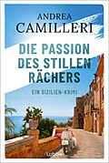 E-Book (epub) Die Passion des stillen Rächers von Andrea Camilleri