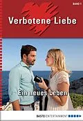 E-Book (epub) Verbotene Liebe - Folge 01 von Liz Klessinger