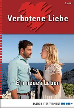 E-Book (epub) Verbotene Liebe - Folge 01 von Liz Klessinger