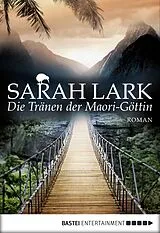 E-Book (epub) Die Tränen der Maori-Göttin von Sarah Lark