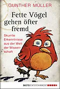 E-Book (epub) Fette Vögel gehen öfter fremd von Gunther Müller