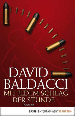 E-Book (epub) Mit jedem Schlag der Stunde von David Baldacci