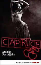 E-Book (epub) Arabian Sex Affairs - Caprice von Natalie Frank