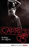 E-Book (epub) Arabian Sex Affairs - Caprice von Natalie Frank