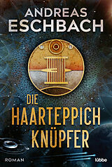 E-Book (epub) Die Haarteppichknüpfer von Andreas Eschbach