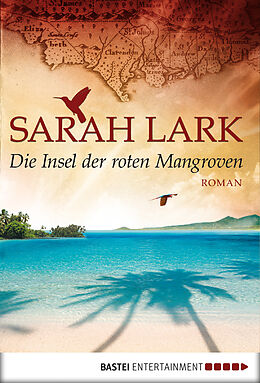 E-Book (epub) Die Insel der roten Mangroven von Sarah Lark
