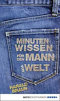 E-Book (epub) Minutenwissen für den Mann von Welt von Harald Braun