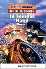 E-Book (epub) Honor Harrington: In Feindes Hand von David Weber