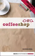 E-Book (epub) Coffeeshop von Gerlis Zillgens