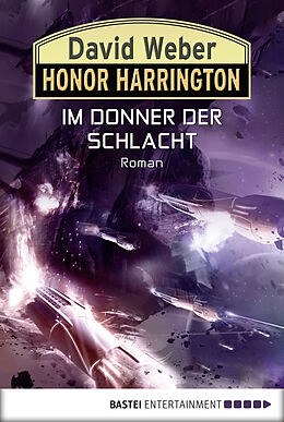 E-Book (epub) Honor Harrington: Im Donner der Schlacht von David Weber