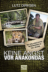 E-Book (epub) Keine Angst vor Anakondas von Lutz Dirksen