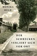 E-Book (epub) Der Schrecken verliert sich vor Ort von Monika Held