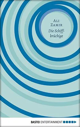 E-Book (epub) Die Schiffbrüchige von Ali Zamir