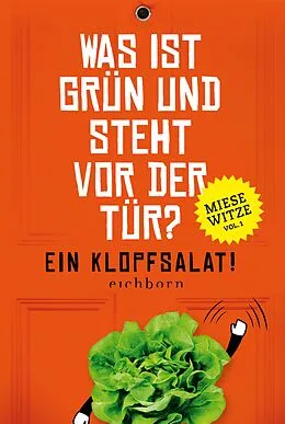 E-Book (epub) Was ist grün und steht vor der Tür? Ein Klopfsalat! von Norbert Golluch