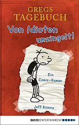 E-Book (epub) Gregs Tagebuch - Von Idioten umzingelt! von Jeff Kinney