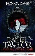 E-Book (epub) Daniel Taylor und das dunkle Erbe von Monica Davis