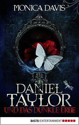 E-Book (epub) Daniel Taylor und das dunkle Erbe von Monica Davis