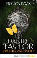 E-Book (epub) Daniel Taylor zwischen zwei Welten von Monica Davis
