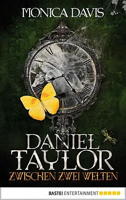 E-Book (epub) Daniel Taylor zwischen zwei Welten von Monica Davis