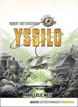 E-Book (epub) Yssilo - Parallele Welt von Robert Rottensteiner
