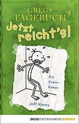 ePUB Gregs Tagebuch 3 - Jetzt reicht's! von Jeff Kinney