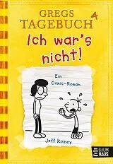 E-Book (epub) Gregs Tagebuch 4 - Ich war's nicht! von Jeff Kinney