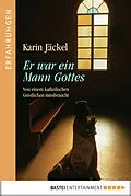 E-Book (epub) Er war ein Mann Gottes von Karin Jäckel