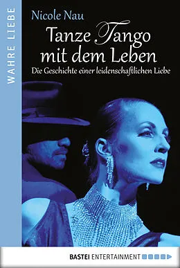 E-Book (epub) Tanze Tango mit dem Leben von Nicole Nau