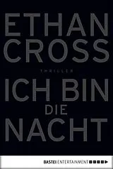 E-Book (epub) Ich bin die Nacht von Ethan Cross