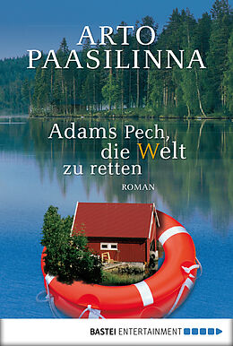E-Book (epub) Adams Pech, die Welt zu retten von Arto Paasilinna