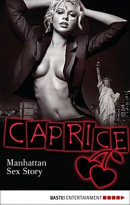 E-Book (epub) Manhattan Sex Story - Caprice von Angelina Kay