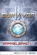 E-Book (epub) Survivor 2 (DEU) - Sammelband 3 von Peter Anderson