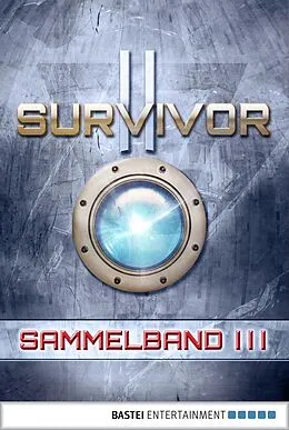 E-Book (epub) Survivor 2 (DEU) - Sammelband 3 von Peter Anderson