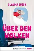 E-Book (epub) Über den Wolken von Claudia Busch