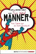 E-Book (epub) So sind Männer von Kurt-J. Heering