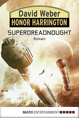 E-Book (epub) Honor Harrington: Superdreadnought von David Weber