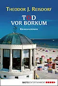 E-Book (epub) Tod vor Borkum von Theodor J. Reisdorf