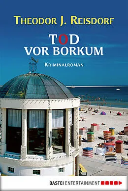 E-Book (epub) Tod vor Borkum von Theodor J. Reisdorf