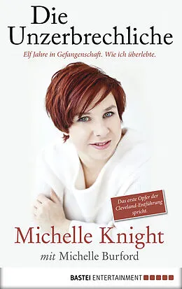 E-Book (epub) Die Unzerbrechliche von Michelle Burford, Michelle Knight