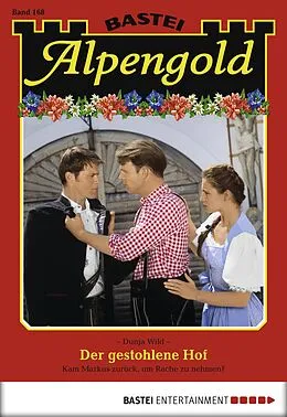 E-Book (epub) Alpengold 168 von Dunja Wild