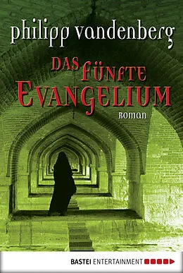 E-Book (epub) Das fünfte Evangelium von Philipp Vandenberg