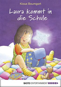 E-Book (epub) Laura kommt in die Schule von Klaus Baumgart, Cornelia Neudert