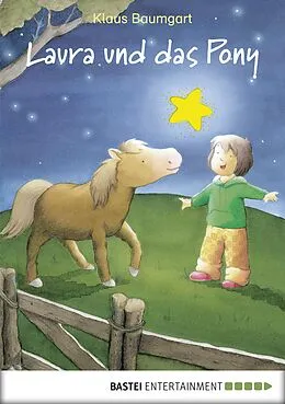 E-Book (epub) Laura und das Pony von Klaus Baumgart, Cornelia Neudert