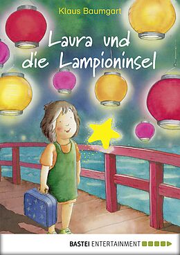 E-Book (epub) Laura und die Lampioninsel von Klaus Baumgart, Cornelia Neudert