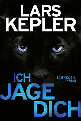 E-Book (epub) Ich jage dich von Lars Kepler