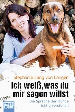E-Book (epub) Ich weiß, was du mir sagen willst von Stephanie Lang von Langen
