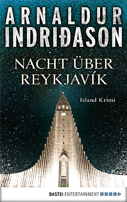 E-Book (epub) Nacht über Reykjavík von Arnaldur Indriðason