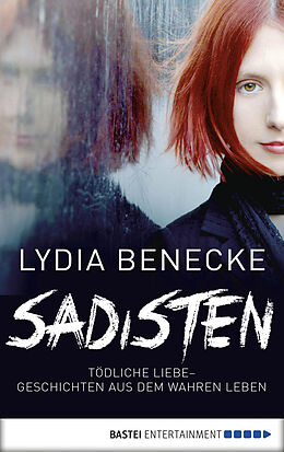 E-Book (epub) Sadisten von Lydia Benecke