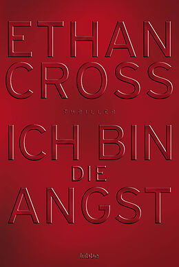 E-Book (epub) Ich bin die Angst von Ethan Cross