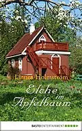E-Book (epub) Elche im Apfelbaum von Linnea Holmström